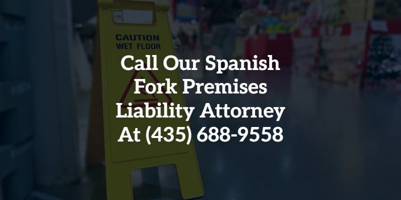 spanish fork premises liability lawyer